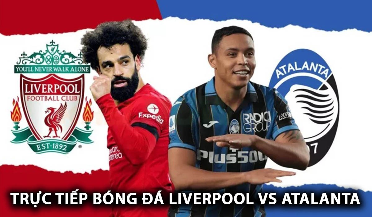 truc-tiep-bong-da-liverpool-atalanta-1712822861.jpg