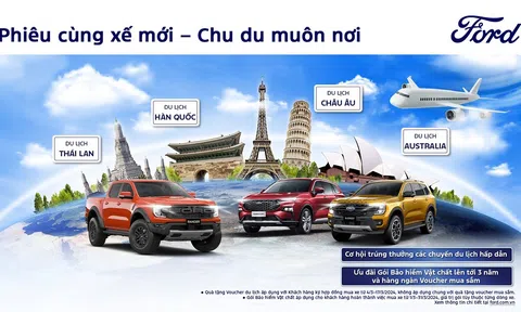 Ford Việt Nam và hệ thống Đại lý triển khai chương trình ‘Phiêu cùng xế mới, chu du muôn nơi’