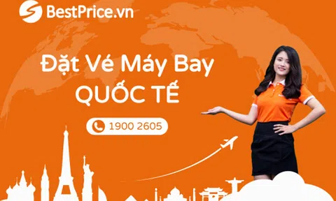 Săn vé máy bay đi nước ngoài giá rẻ dễ dàng, ưu đãi giảm đến 1,5 triệu tại BestPrice.vn
