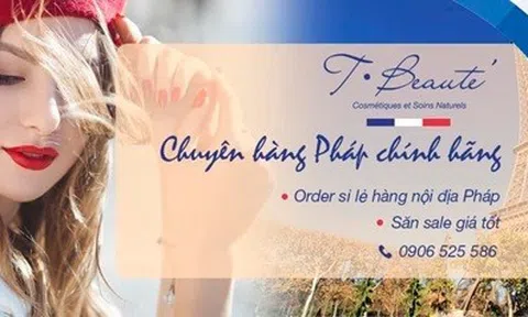 T- Beaute’ – Chuyên cung cấp hàng nội địa Pháp chính hãng