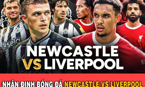 Nhận định bóng đá Newcastle vs Liverpool: 22h30 ngày 27/8 - Vòng 3 Ngoại hạng Anh 2023/2024