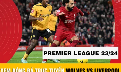 Xem bóng đá trực tuyến Wolves vs Liverpool: The Kops ngã ngựa, HLV Jurgen Klopp có thể bị sa thải?