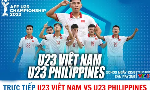 Trực tiếp bóng đá U23 Việt Nam vs U23 Philippines - Vô địch U23 Đông Nam Á: Giành vé vào Bán kết?