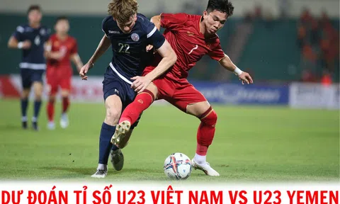 Dự đoán tỉ số U23 Việt Nam vs U23 Yemen - Vòng loại U23 châu Á 2024: HLV Troussier tạo khác biệt?