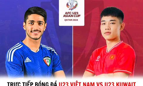 Trực tiếp bóng đá U23 Việt Nam vs U23 Kuwait - VCK U23 châu Á 2024: Chiến thắng dễ dàng?