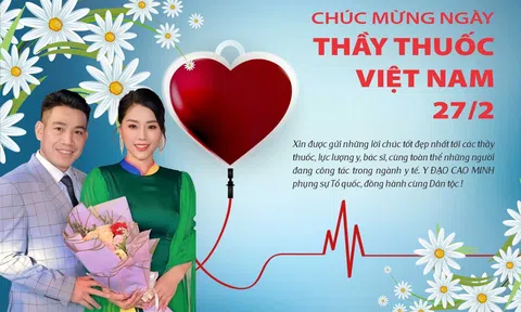 21 lời chúc ý nghĩa Ngày Thầy thuốc Việt Nam 27.2