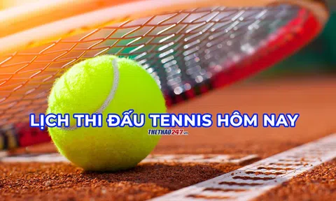 Lịch thi đấu tennis hôm nay 13/9 MỚI NHẤT