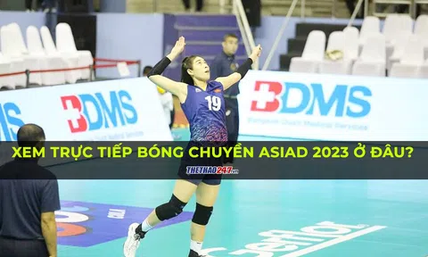 Xem trực tiếp bóng chuyền ASIAD 19 ở đâu? Kênh nào?