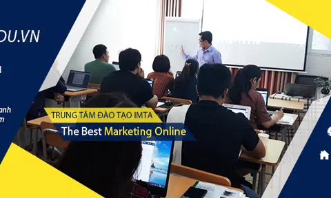 Học digital marketing thực tế tại IMTA