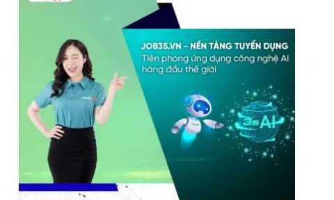 Lấy công nghệ AI làm thế mạnh cốt lõi, Job3s.vn đang dẫn đầu xu thế tuyển dụng