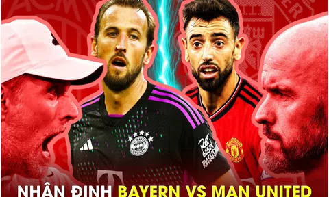 Nhận định bóng đá Bayern vs Man Utd - Champions League: HLV Ten Hag đứng trước nguy cơ bị sa thải