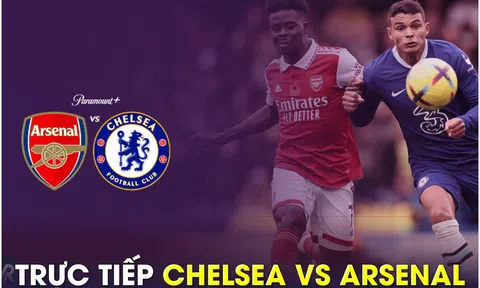 Trực tiếp bóng đá Chelsea vs Arsenal, Ngoại hạng Anh: Rực lửa derby London