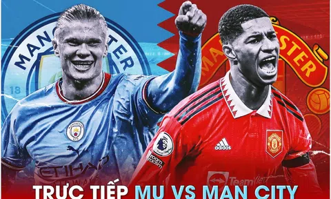 Trực tiếp bóng đá MU vs Man City, 22h30 ngày 29/10 - Link xem trực tiếp K+ Ngoại hạng Anh FULL HD