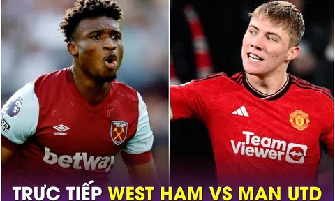 Xem trực tiếp bóng đá West Ham vs MU ở đâu, kênh nào? Link xem trực tiếp Ngoại hạng Anh K+ FULL HD