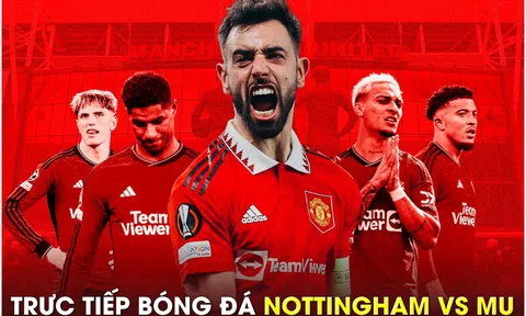Trực tiếp bóng đá Nottingham vs MU, 0h30 ngày 31/12 - Vòng 20 Ngoại hạng Anh; Link xem Man Utd K+ HD