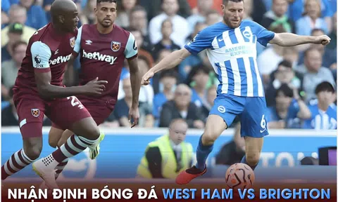 Nhận định bóng đá West Ham vs Brighton - Vòng 20 Ngoại hạng Anh: Bỏ xa MU trên bảng xếp hạng?