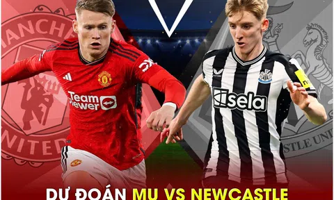 Dự đoán kết quả MU vs Newcastle, 2h00 ngày 16/5 - Ngoại hạng Anh: HLV Ten Hag tiếp tục gây thất vọng