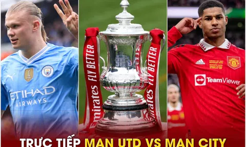 Xem trực tiếp bóng đá MU vs Man City ở đâu, kênh nào? Link xem trực tiếp Man Utd chung kết Cúp FA HD