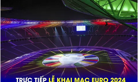 Xem trực tiếp Lễ khai mạc EURO 2024 ở đâu, kênh nào? Link xem trận khai mạc Đức vs Scotland FULL HD