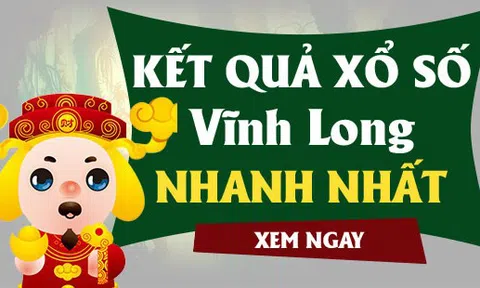 XSVL hôm nay 29/02 - Kết quả xổ số Vĩnh Long