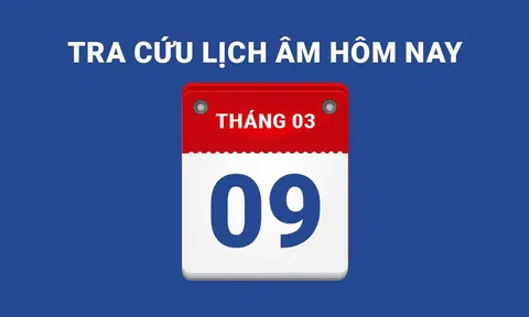 Lịch âm hôm nay 09/03 và những điều cấm kỵ