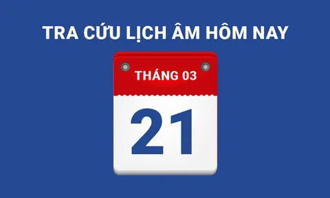 Lịch âm hôm nay 21/03 và những điều cấm kỵ