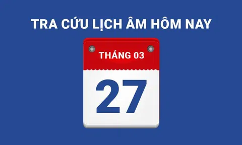 Lịch âm hôm nay 27/03 và những điều cấm kỵ