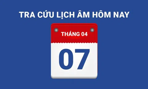 Lịch âm hôm nay 07/04 và những điều cấm kỵ