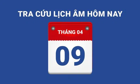 Lịch âm hôm nay 09/04 và những điều cấm kỵ