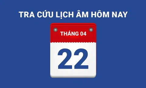 Lịch âm hôm nay 22/04 và những điều cấm kỵ
