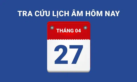 Lịch âm hôm nay 27/04 và những điều cấm kỵ