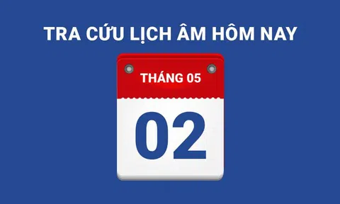 Lịch âm hôm nay 02/05 và những điều cấm kỵ