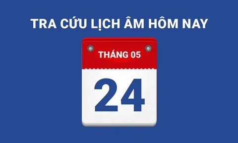 Lịch âm hôm nay 24/05 và những điều cấm kỵ