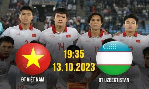 Xem trực tiếp trận đấu giữa ĐT Việt Nam vs ĐT Uzbekistan ở đâu, kênh nào?