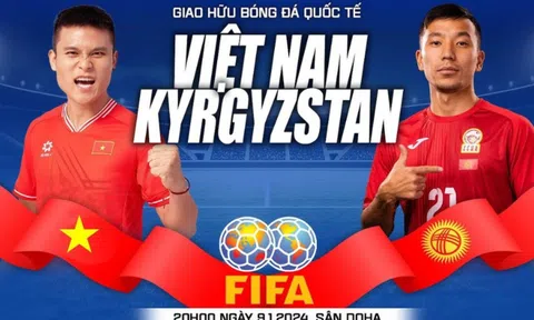 Xem trực tiếp trận Việt Nam vs Kyrgyzstan ở đâu, kênh nào?