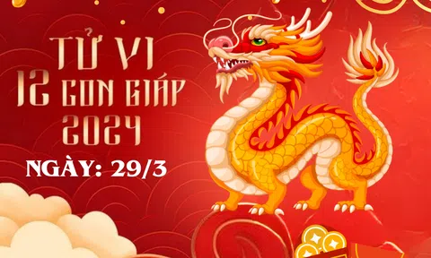 Tử vi 12 con giáp hôm nay ngày 29/3/2024: Tuổi Mão bị lừa dễ trắng tay, vận tuổi Ngọ đỏ chót