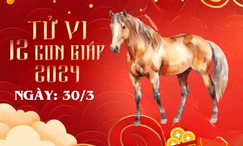 Tử vi 12 con giáp hôm nay ngày 30/3/2024: Tuổi Tỵ bị dắt mũi, tuổi Thân trở ngại lớn, nhiều tuổi sóng gió