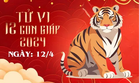 Tử vi 12 con giáp hôm nay ngày 12/4/2024: Tuổi Sửu gian nan, tuổi Tuất trở ngại, nhiều tuổi đỏ tình