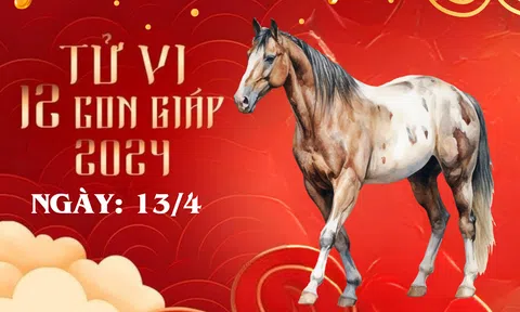 Tử vi 12 con giáp hôm nay ngày 13/4/2024: Nhiều tuổi cực phất, Sửu trở ngại, Mão lại mù quáng