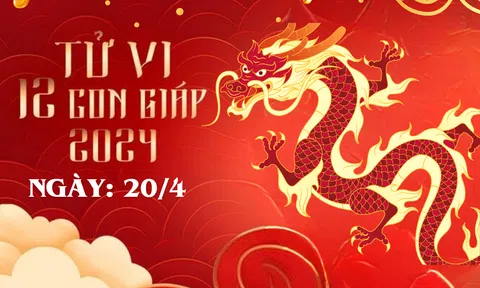 Tử vi 12 con giáp hôm nay ngày 20/4/2024: Tý gặp khó, Dần mạo hiểm, Thân trúng mánh