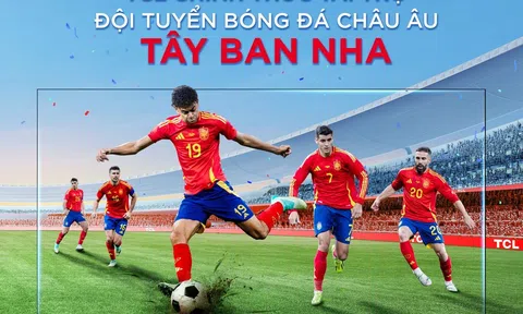 TCL trở thành nhà tài trợ chính thức của đội tuyển Tây Ban Nha cho Giải vô địch bóng đá Châu Âu, đánh dấu bước ngoặt mới trong chiến lược phát triển toàn cầu