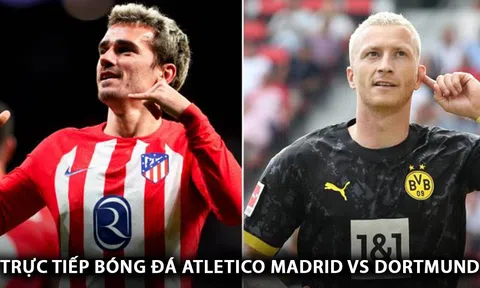 Trực tiếp bóng đá Atletico Madrid vs Dortmund - Tứ kết Champions League: Thử thách tại Metropolitano