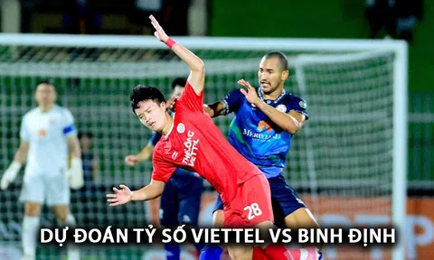 Dự đoán tỷ số Viettel vs Bình Định - Vòng 18 V.League: Văn Lâm mắc sai lầm khó tin?