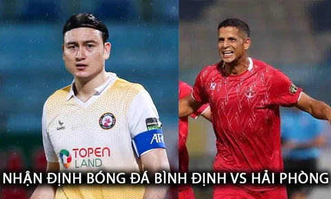 Nhận định bóng đá Bình Định vs Hải Phòng - Vòng 19 V.League: Văn Lâm ghi điểm với HLV Kim Sang Sik