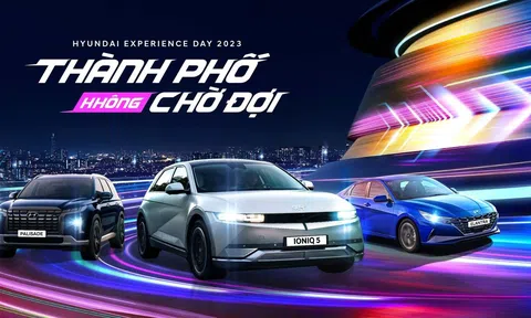 Hyundai Experience Day 2023: Ngày hội trải nghiệm đặc biệt với nhiều mẫu xe đáng chú ý