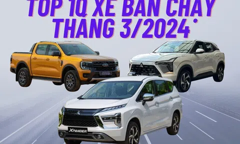 TOP 10 xe ăn khách nhất tại Việt Nam tháng 3/2024: Tân binh Mitsubishi Xforce gây bất ngờ