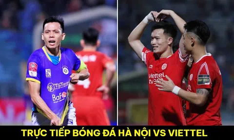 Trực tiếp bóng đá Hà Nội FC vs Viettel FC - Vòng 7 GĐ2 V.League 2023: Tân vương chính thức lộ diện