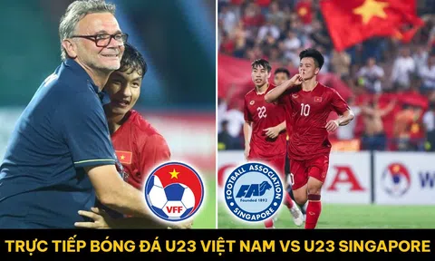 Xem trực tiếp bóng đá U23 Việt Nam vs U23 Singapore ở đâu, kênh nào? Link xem VL U23 châu Á 2024