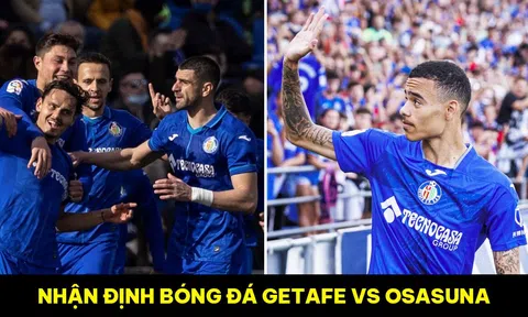 Nhận định bóng đá Getafe vs Osasuna - Vòng 5 La Liga: Mason Greenwood lập kỷ lục sau khi rời Man Utd