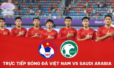 Xem trực tiếp bóng đá Olympic Việt Nam vs Olympic Saudi Arabia ở đâu, kênh nào? Cách xem ASIAD 2023